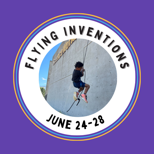 Summer Camp: Flying Inventions June 24-28
